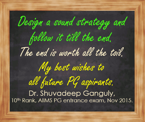 Dr. Shuvadeep Ganguly - AIIMS PG topper - quote